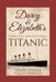 Darcy and Elizabeth's Timeless Adventures: TITANIC: Book 3 of the Pride and Prejudice Timeless Series by A. Lady