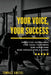 Your Voice, Your Success: Effective Guidelines for Yoga Teachers and Everyone Who Speaks for a Living by Tomasz Goetel