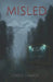 Misled by Aaron Bartling