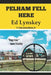 Pelham Fell Here by Ed Lynskey