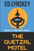 The Quetzal Motel: A Science Fiction Novel by Ed Lynskey