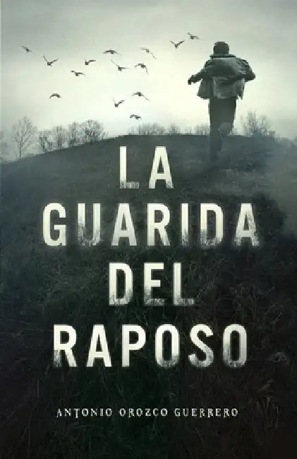 La guarida del raposo by Orozco Guerrero, Antonio