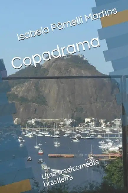 Copadrama: Uma tragicomédia brasileira by Pâmelli Martins, Isabela