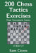 200 Chess Tactics Exercises From Tournament Games by Sam Cicero