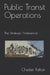 Public Transit Operations: The Strategic Professional by Chester Patton