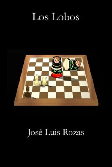 Los Lobos by Rozas Espadas, José Luis