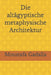 Die altägyptische metaphysische Architektur by Gadalla, Moustafa