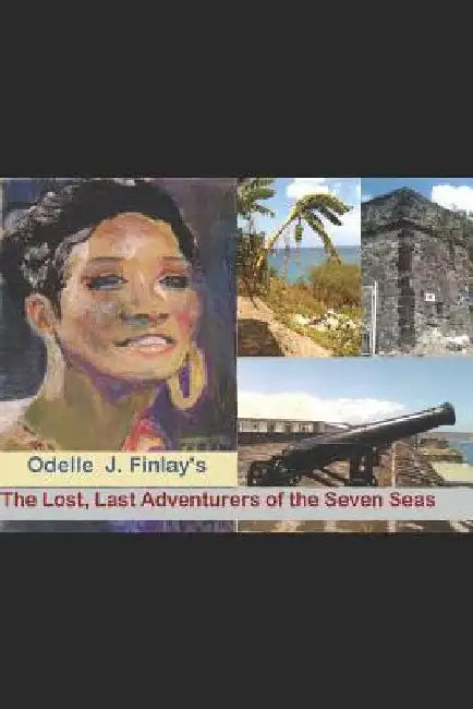The Lost, Last Adventurers of the Seven Seas by Marguerite-Joan Joseph