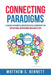 Connecting Paradigms: A Trauma-Informed & Neurobiological Framework for Motivational Interviewing Implementation by Matthew S. Bennett