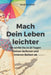 Mach Dein Leben leichter: So wirfst Du in 23 Tagen Deinen äußeren und inneren Ballast ab by Andrea Drexl