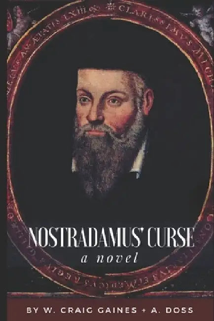 Nostradamus' Curse by A. Doss