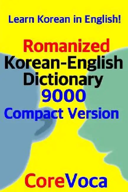 Romanized Korean-English Dictionary 9000 Compact Version: Learn Korean in English! by Taebum Kim