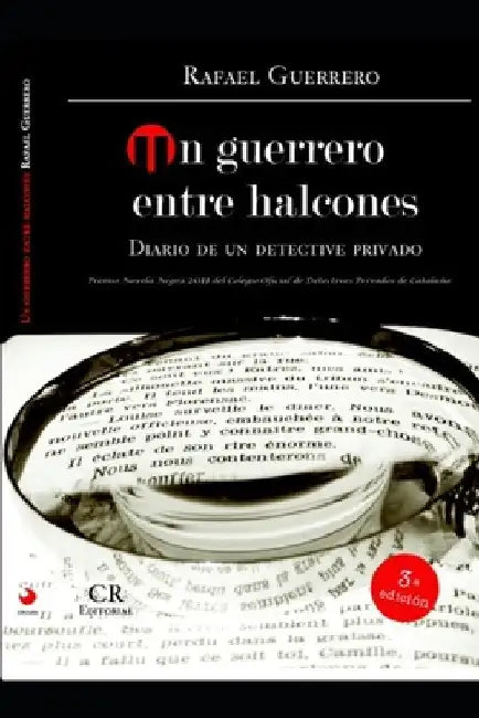 Un Guerrero entre Halcones Diario de un Detective Privado by Guerrero, Rafael