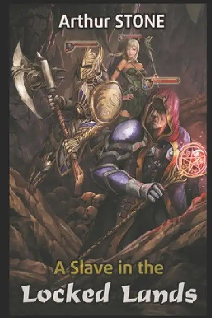 A Slave in the Locked Lands by Arthur Stone