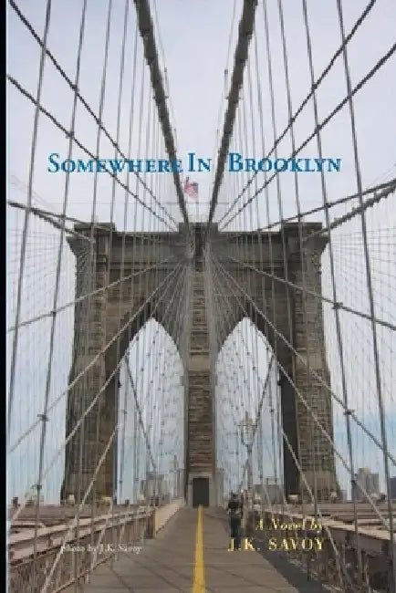 Somewhere in Brooklyn by Jk Savoy