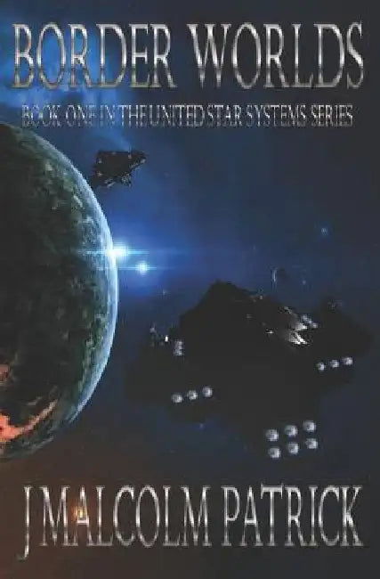 Border Worlds by J. Malcolm Patrick