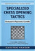Specialized Chess Opening Tactics - Budapest & Fajarowicz Gambits: A Focused Approach To Studying Chess Openings by Carsten Hansen