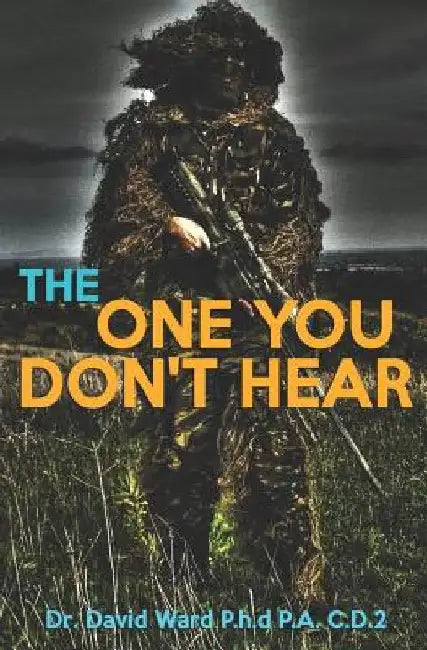 The One You Don't Hear by Dr David Ward P. H. D. P. a. C. D. 2.