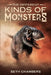 The Different Kinds Of Monsters by Seth Chambers
