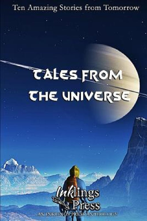 Tales from the Universe: Ten Amazing Stories from Tomorrow by Leo McBride