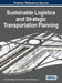 Sustainable Logistics and Strategic Transportation Planning by Tomaz Kramberger, Vojko Potočan, Vesna Mia Ipavec