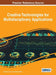 Creative Technologies for Multidisciplinary Applications by Andy M. Connor, Stefan Marks