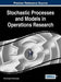 Stochastic Processes and Models in Operations Research by Neelamegam Anbazhagan