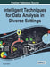 Intelligent Techniques for Data Analysis in Diverse Settings by Numan Celebi