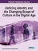 Defining Identity and the Changing Scope of Culture in the Digital Age by Alison Novak, Imaani Jamillah El-Burki