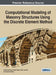 Computational Modeling of Masonry Structures Using the Discrete Element Method by Vasilis Sarhosis, Katalin Bagi, José V. Lemos