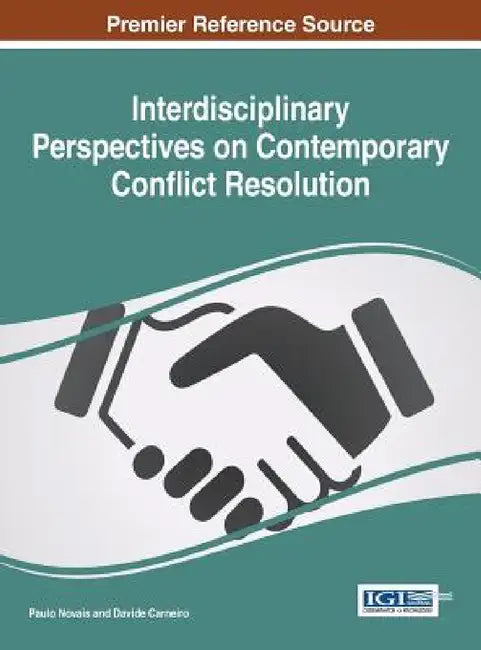 Interdisciplinary Perspectives on Contemporary Conflict Resolution by Paulo Novais, Davide Carneiro