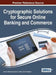 Cryptographic Solutions for Secure Online Banking and Commerce by Kannan Balasubramanian, K. Mala, M. Rajakani