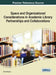 Space and Organizational Considerations in Academic Library Partnerships and Collaborations by Brian Doherty