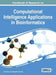Handbook of Research on Computational Intelligence Applications in Bioinformatics by Sujata Dash, Bidyadhar Subudhi
