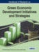 Handbook of Research on Green Economic Development Initiatives and Strategies by M. Mustafa Erdoğdu, Thankom Arun, Imran Habib Ahmad