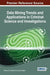 Data Mining Trends and Applications in Criminal Science and Investigations by Omowunmi E. Isafiade, Antoine B. Bagula