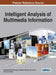Intelligent Analysis of Multimedia Information by Siddhartha Bhattacharyya, Hrishikesh Bhaumik, Sourav de