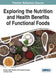 Exploring the Nutrition and Health Benefits of Functional Foods by Hossain Uddin Shekhar, Zakir Hossain Howlader, Yearul Kabir