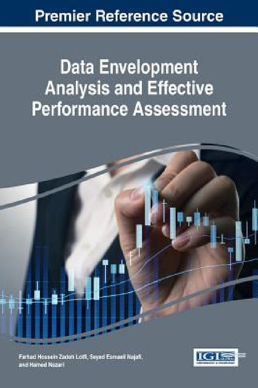 Data Envelopment Analysis and Effective Performance Assessment by Farhad Hossein Zadeh Lotfi, Seyed Esmaeil Najafi, Hamed Nozari