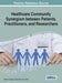 Healthcare Community Synergism between Patients, Practitioners, and Researchers by Valerie C. Bryan, Jennifer Lynne Bird