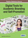 Digital Tools for Academic Branding and Self-Promotion by Marga Cabrera, Nuria Lloret