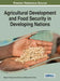 Agricultural Development and Food Security in Developing Nations by Wayne G. Ganpat, Ronald Dyer, Wendy-Ann P. Isaac