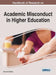 Handbook of Research on Academic Misconduct in Higher Education by Donna M. Velliaris