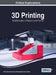 3D Printing: Breakthroughs in Research and Practice by Information Reso Management Association
