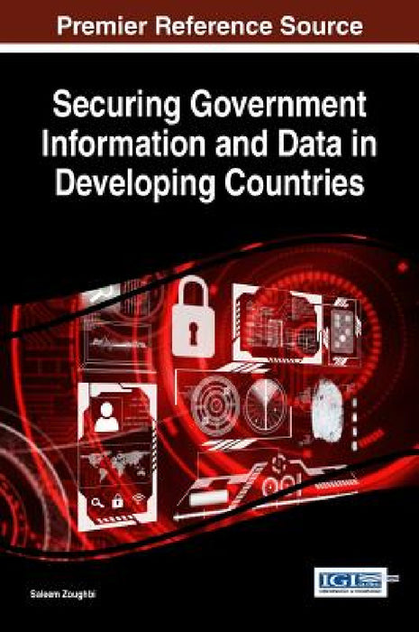 Securing Government Information and Data in Developing Countries by Saleem Zoughbi