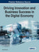 Driving Innovation and Business Success in the Digital Economy by Ionica Oncioiu