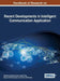Handbook of Research on Recent Developments in Intelligent Communication Application by Siddhartha Bhattacharyya, Nibaran Das, Debotosh Bhattacharjee
