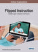 Flipped Instruction: Breakthroughs in Research and Practice by Information Reso Management Association