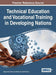 Technical Education and Vocational Training in Developing Nations by Ugochukwu Chinonso Okolie, Asfa M. Yasin