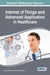Internet of Things and Advanced Application in Healthcare by Catarina I. Reis, Marisa Da Silva Maximiano